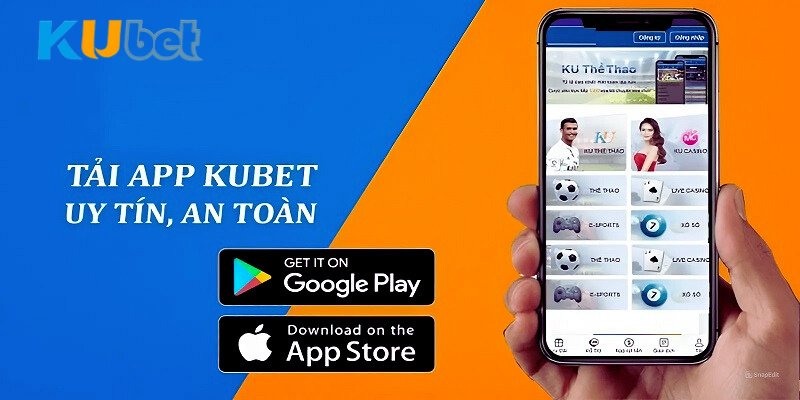Tải app kubet77 để trải nghiệm ứng dụng nhà cái hấp dẫn nhất hiện nay
